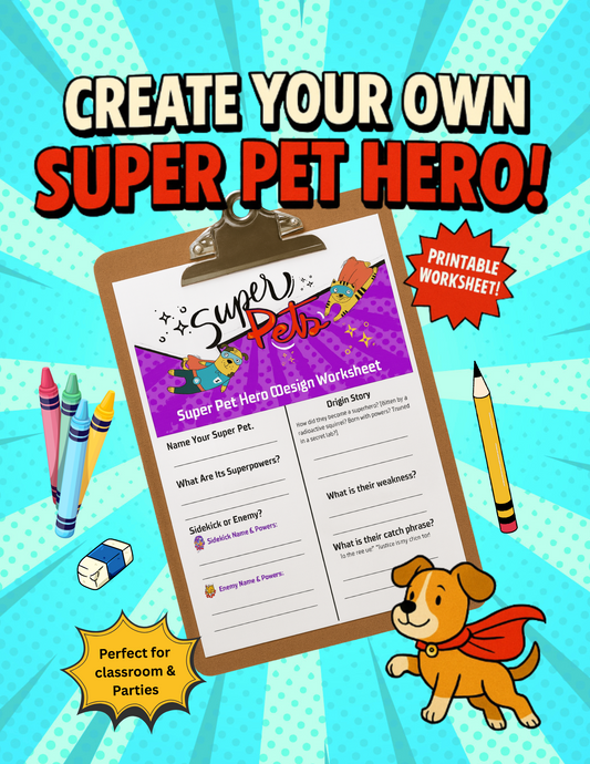 Super Pet Hero Design Worksheet