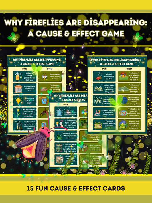 Where Did the Fireflies Go? – Cause & Effect Card Set